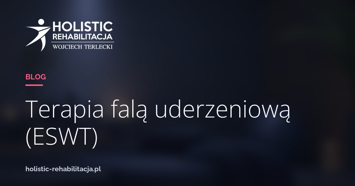 Terapia falą uderzeniową (ESWT)