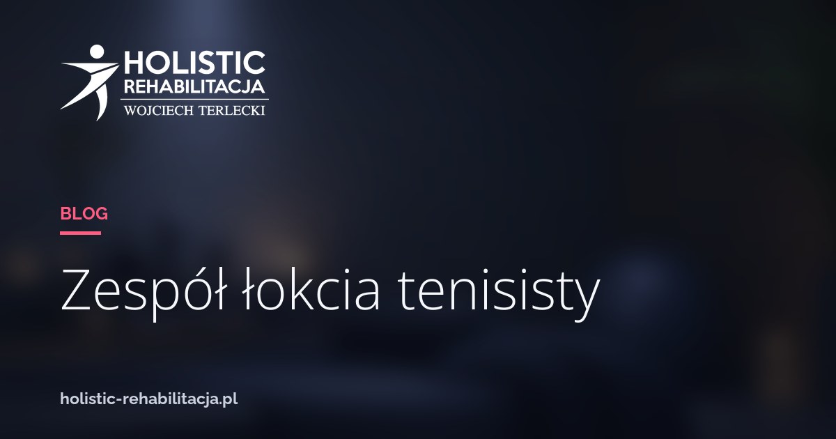Zespół łokcia tenisisty